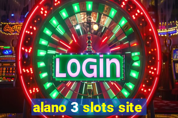 alano 3 slots site